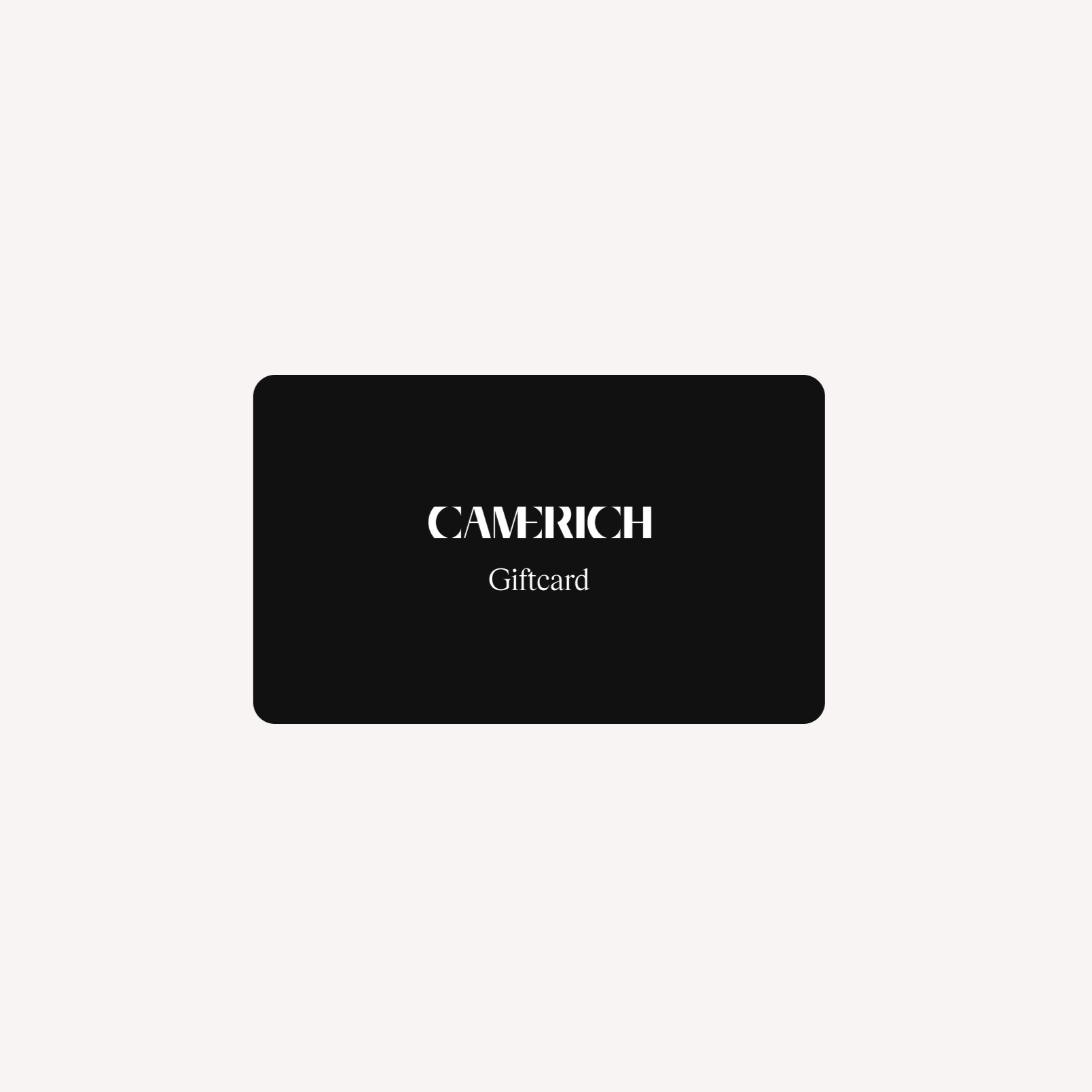 CAMERICH EU Gift Card